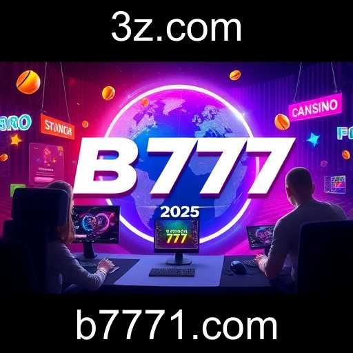 B777 Revoluciona o Mercado de Jogos Online em 2025